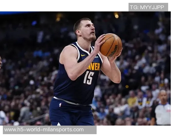 穆雷挺身而出替代约基奇六场比赛场均28分10助攻表现惊艳